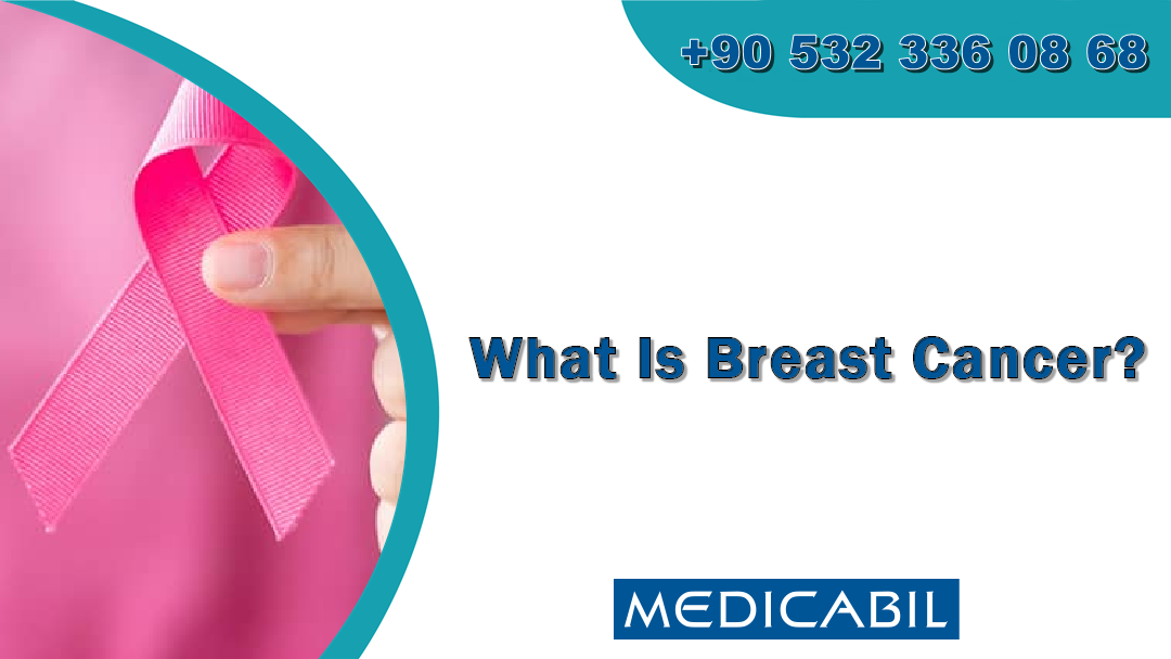 What Is Breast Cancer?