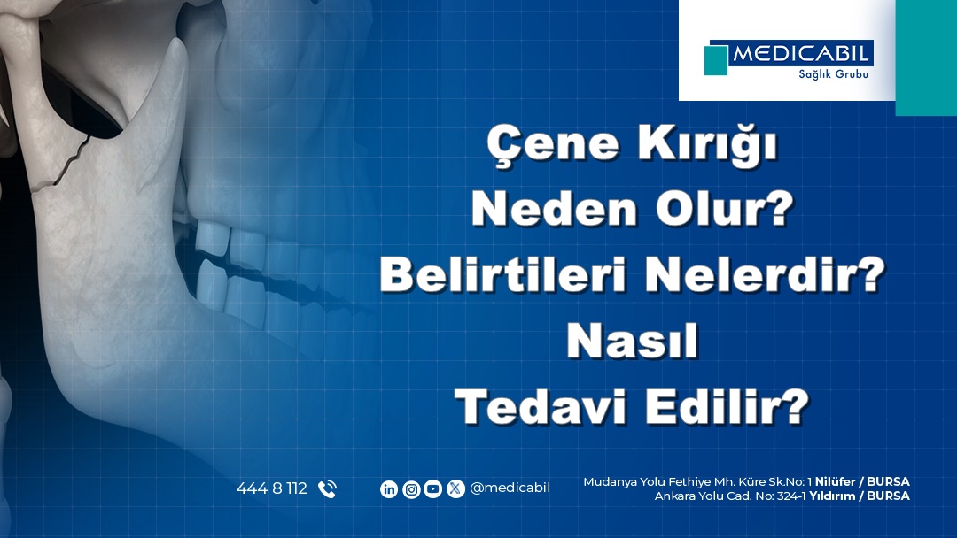 Çene Kırığı Neden Olur? Belirtileri Nelerdir? Nasıl Tedavi Edilir?