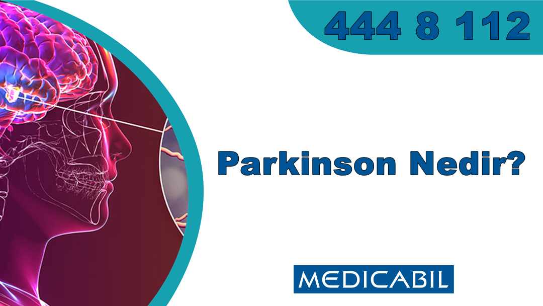 Parkinson Nedir?