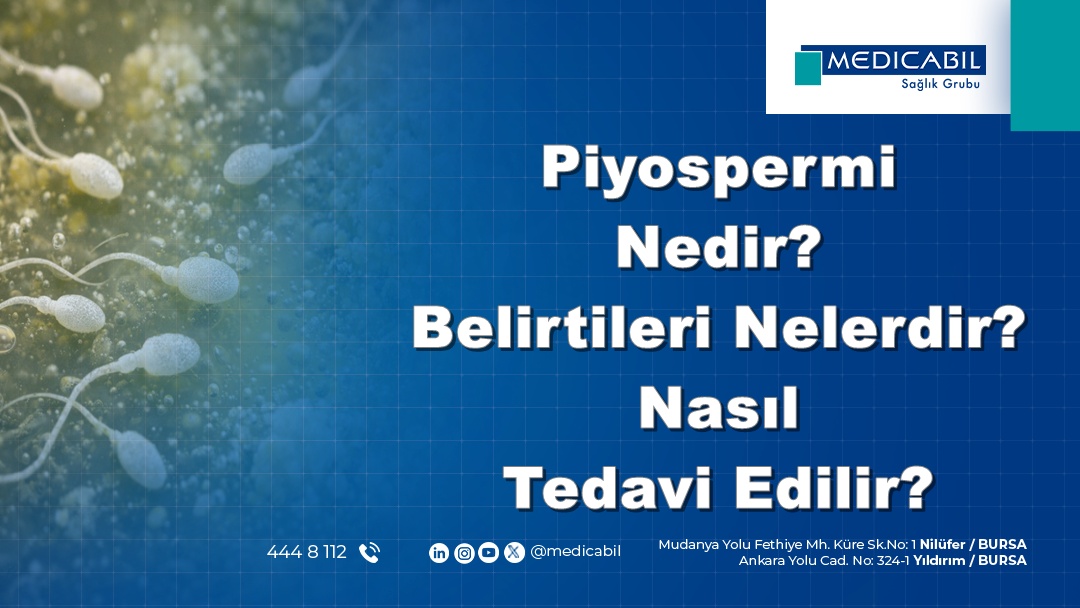 Piyospermi Nedir? Belirtileri Nelerdir? Nasıl Tedavi Edilir?