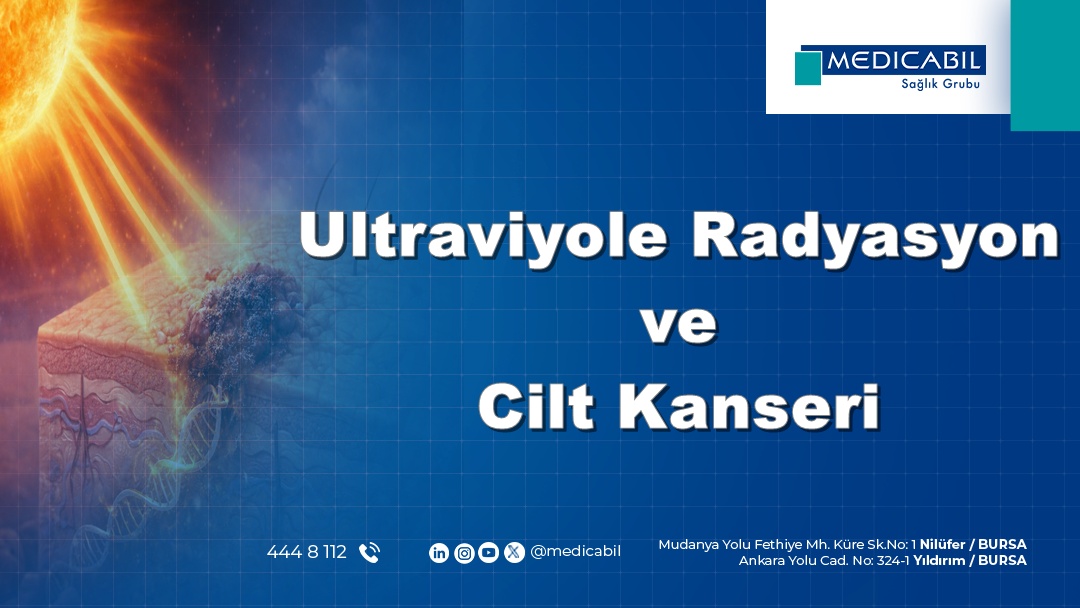 Ultraviyole Radyasyon ve Cilt Kanseri